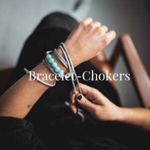 Bracelet-Chokers